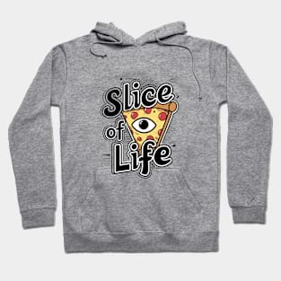 Slice Of Life Hoodie